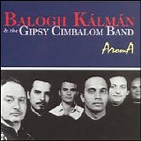 Balogh Kalman & The Gipsy Cimbalom Band - Aroma
