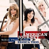 Eroica Trio - An American Journey