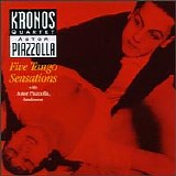 Kronos Quartet - Piazzolla: Five Tango Sensations