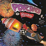 Porno for Pyros - Porno for Pyros