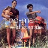 No-Man - Wild Opera