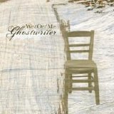 We Or Me - Ghostwriter - 2008