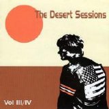 The Desert Sessions - Volume 3 & 4