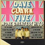 Dave Clark Five - More Greatest Hits