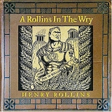 Henry Rollins - A Rollins In The Wry
