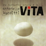 Antonello Venditti - Che Fantastica Storia E' La Vita