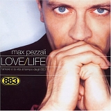 Max Pezzali - 883 - Love Life - L'amore e la vita al tempo degli 883