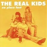 The Real Kids - No Place Fast