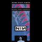 Nine Inch Nails - Pretty Hate Machine