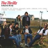 The Thrills - So Much For The City