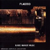 Placebo - Black Market Music