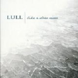 Lull - Like A Slow River