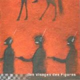 Noir Désir - Des visages des figures