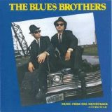 The Blues Brothers - Music From The Soundtrack