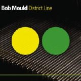 Bob Mould - District Line