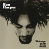 Ben Harper - Welcome to the Cruel World