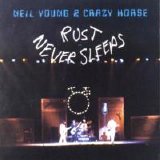 Neil Young - Rust Never Sleeps