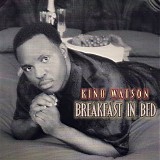 Kino Watson - Breakfast In Bed