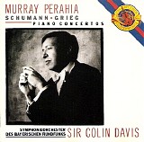 Perahia / Sir Colin Davis / Symphonie-Orchester des Bayerischen Rundfunks - Grieg & Schumann: Piano Concertos
