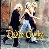 Dixie Chicks - Wide Open Spaces