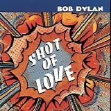 Bob Dylan - Shot of Love
