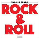 Vanilla Fudge - Rock & Roll