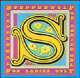 Steppenwolf - For Ladies Only