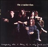 The Cranberries - Everybody Else Is Doing It, So Why Can't We
