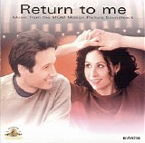 Various artists - Return to Me: Music from the MGM Motion Picture Soundtrack