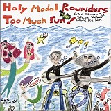 Holy Modal Rounders - Too Much Fun