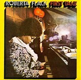 Roberta Flack - First Take
