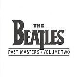 The Beatles - Past Masters, Vol. 2