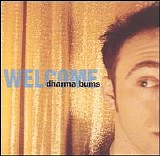 Dharma Bums - Welcome