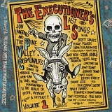 Jon Langford & The Pine Valley Cosmonauts - The Executioner's Last Songs, Vol. 1