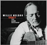 Willie Nelson - Crazy: The Demo Sessions