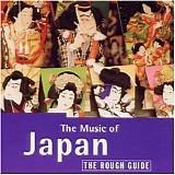 Various artists - The Rough Guide To The Music Of Japan