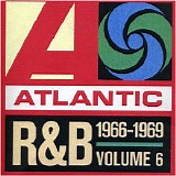 Various artists - Atlantic Rhythm & Blues 1947-1974, Vol. 6: 1965-1967