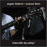 Angelo Debarre - Ludovic Beier - Come Into my Swing !