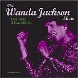 The Wanda Jackson Show - Live and Still Kickin' - 2003 - 224Kbs