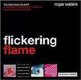 Roger Waters - Flickering Flame - 2002 - VBRKbs