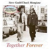 Chuck Mangione/Steve Gadd - Together Forever - 2003 - 128kbs