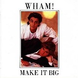 Wham! - Make It Big - 1989 - VBRKbs