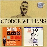 George Williams - Swing Classics in Stereo/Put on Your Dancing Shoes