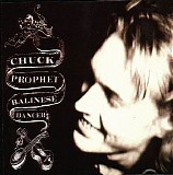 Chuck Prophet - Balinese Dancer - 1993 - 192Kbs