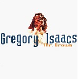 Gregory Isaacs - Mr. Brown - 1999 - 192Kbs