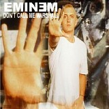 Eminem - Don't Call Me Marshall - 2003 - 192kbs