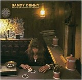 Sandy Denny - The North Star Grassman and the Ravens - 2005 - 320kbs