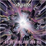 Anthrax - We've Come for You All