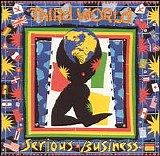 Third World - Serious Business