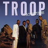 Troop - Attitude